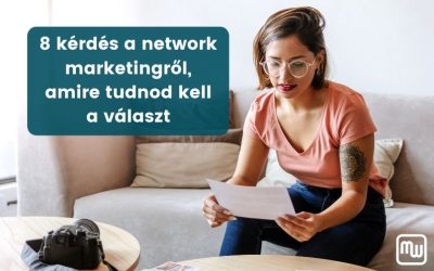 8 kérdés a network marketing bizniszről